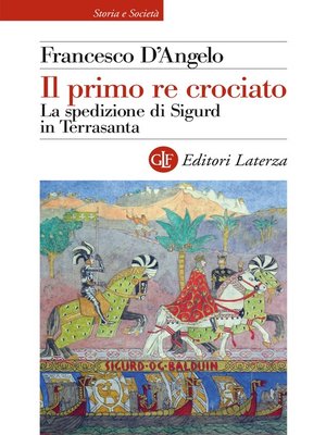cover image of Il primo re crociato